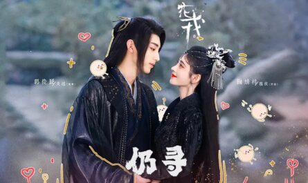 Still Searching仍寻(Reng Xun) Beauty of Resilience OST By Ju Jingyi鞠婧祎 & Fiction Guo Junchen郭俊辰