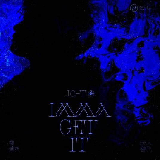 Imma Get It By Tan Jianci (JC-T)檀健次