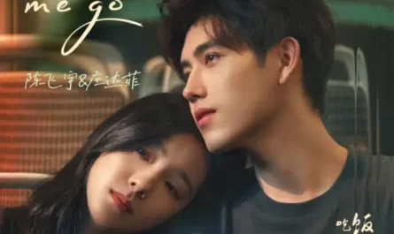 Don't Let Me Go (Eat Run Love OST) By Arthur Chen Feiyu陈飞宇 & Sabrina Zhuang庄达菲